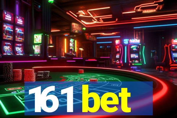 161 bet